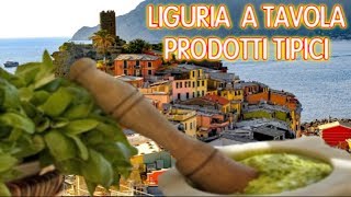 LIGURIA A TAVOLA  PRODOTTI TIPICI [upl. by Lihcox]