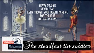 The Steadfast Tin Soldier [upl. by Noah]