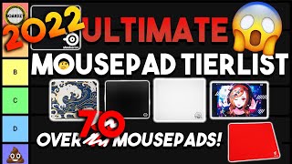 2022 ULTIMATE Gaming MOUSEPAD Tier List EVERY Mousepad Ranked 69 [upl. by Asilad886]