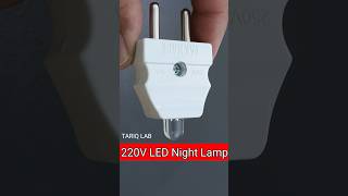 220V LED Night Lamp [upl. by Mcwherter]