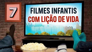 7 FILMES INFANTIS COM LIÇÃO DE VIDA PARA ASSISTIR COM SUA FAMÍLIA  Thais Reis [upl. by Sregor]