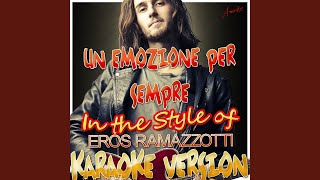 Un Emozione Per Sempre In the Style of Eros Ramazzotti Karaoke Version [upl. by Aiek]