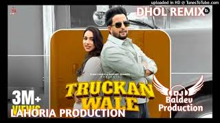 Truckan Wale Dhol Remix R Nait Ft Lahoria Production New Version 2024 [upl. by Aidil877]