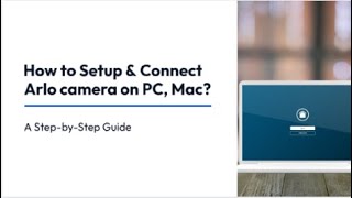 How to Set up and connect Arlo camera on PC amp Mac [upl. by Jennings]