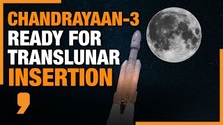 Chandrayaan3 Update  Mission Nears Lunar Orbit  Final OrbitRaising Translunar Insertion  News9 [upl. by Ecinuahs]