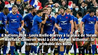 BielleBiarrey à la place de Moefana Woki à celle de Paul Willemse  la compo probable des Bleus [upl. by Rosner]