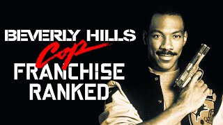 ALL BEVERLY HILLS COP FILMS RANKED  Worst to Best [upl. by Packston]