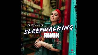 Issey Cross  Sleepwalking Black Old Farm Beats Remix [upl. by Sherri715]