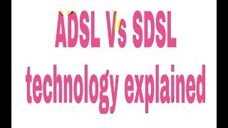 ADSL vs SDSL [upl. by Kendry912]