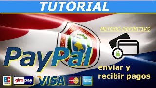 Enviar y recibir pagos PayPal Paraguay Método definitivo [upl. by Akinet]