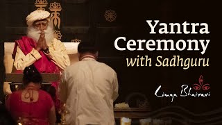 Yantra Ceremony with Sadhguru  A celebration of Devi Bhairavi  18  20 Aug 2024 [upl. by Blayne225]