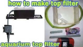 aquarium top filter how to make hand made aquarium top filter how to make aquarium top filter [upl. by Adnar]