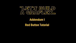 Lets Build a Graflex  Addendum I Red Button Installation [upl. by Perusse390]