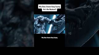 Why dose Venom keep saying he’s the weakest movie venom2 marvel [upl. by Letha]