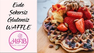 Şekersiz Glutensiz Waffle Tarifi l HealthyFoodBreak [upl. by Leandra]