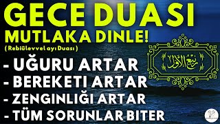 GECE DUASI MUTLAKA DINLE Kim Bu Duayı Dinlerse EVİNİN BEREKETİ ARTAR SIKINTISI BİTER ZENGİN OLUR [upl. by Burns269]