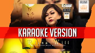 Enda Beriak  Riena Will KARAOKE VERSION [upl. by Dallas]