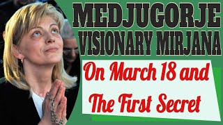 Medjugorje Visionary Mirjana and the Meaning of March 18 [upl. by Skantze]