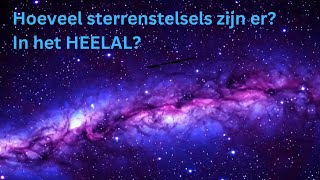 Hoeveel sterrenstelsels zijn er in het heelal  DUTCH  Superstar STEM [upl. by Atiuqihc]