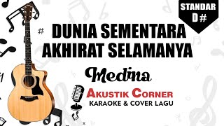 Dunia Sementara Akhirat Selamanya  Medina  Akustik Karaoke [upl. by Drice]