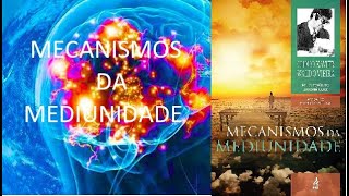 Mecanismos da Mediunidade  Áudio Livro [upl. by Oinegue]