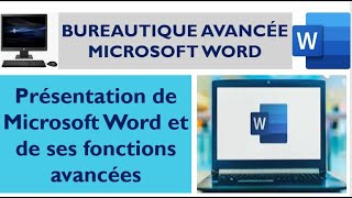 Bureautique avancée Microsoft Word Présentation de Microsoft Word et de ses fonctions avancées [upl. by Eugenie]