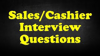 SalesCashier Interview Questions [upl. by Ahsimat305]