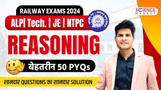 Reasoning Top 50 PYQs  RRB ALPTechJENTPC  Railway Exam 2024🔥 neerajsir [upl. by Adev]