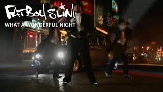 Fatboy Slim  Wonderful Night Official HD Video [upl. by Ioved]