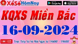 Trực Tiếp Xổ Số Miền Bắc ngày 16092024 KQXS Miền Bắc Xổ Số Minh Ngọc Xổ Số Đại Phát XSMB SXMB [upl. by Ailhat126]