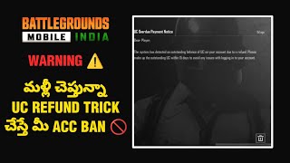 ⚠️ మళ్లీ చెప్తున్నా UC REFUND TRICK చేస్తే మీ acc BAN 🚫  BGMI UC Overdue Notice Explained in Telugu [upl. by Ajiram]