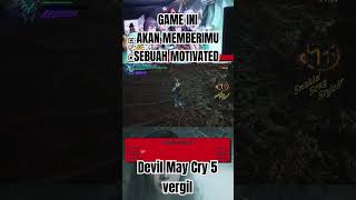 Vergil Motivated devilmaycry5 games motivation shortvideo vergil gameplay meme [upl. by Berry]