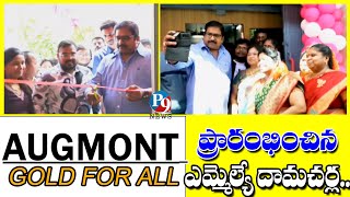 Augmont Gold for all ప్రారంభించిన ఎమ్మెల్యే దామచర్ల  P9TV NEWS [upl. by Furlong]