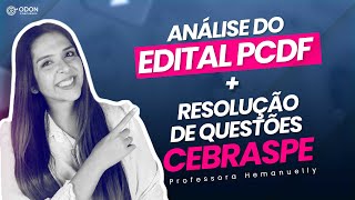 ANÃLISE DO EDITAL PCDF DENTISTAS  QUESTÃ•ES BANCA CESPECEBRASPE [upl. by Akinam307]