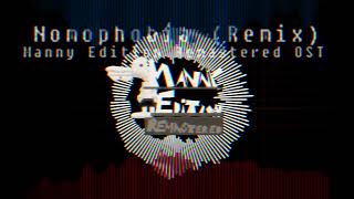 Nomophobia Remix  Manny Edition Remastered OST Reupload [upl. by Yort]