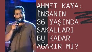 Ahmet Kaya İnsanın 36 Yaşında Sakalları Bu Kadar Ağarır Mı İstanbul Konserinin Tamamı [upl. by Gitel]