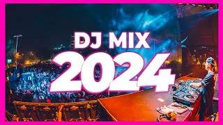 DJ MIX 2024  Mashups amp Remixes of Popular Songs 2024  DJ Remix Club Music Party Songs Mix 2023 🥳 [upl. by Ardnassak]