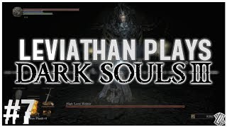 Wolnir and Deacons of the Deep  Leviathan plays Dark Souls 3 7 [upl. by Aihsas]