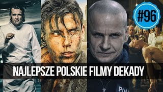 96 Najlepsze polskie filmy dekady [upl. by Esadnac]