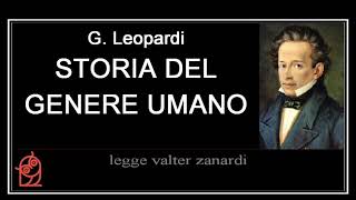 G Leopardi  OPERETTE MORALI  STORIA DEL GENERE UMANO [upl. by Maurits]