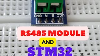 How to Interface RS485 Module with STM32 [upl. by Coridon]