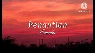 Penantian  Armada lirik [upl. by Sayles]