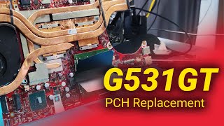 ASUS ROG G531GT  No power repair  PCH Repalcement  Part2 [upl. by Elysha200]