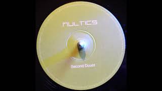 Multics  Second Doubt [upl. by Parfitt]