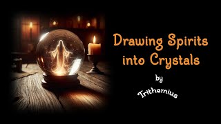 The art of drawing spirits into crystals by Johannes Trithemius [upl. by Adnolor]