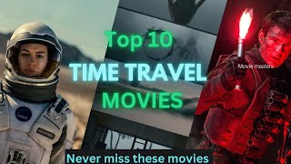 Top 10 time travel movies of all time  Never miss these movies [upl. by Atiugal]