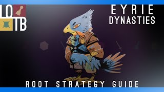 Root Strategy Guide  Eyrie Dynasties [upl. by Lyrrad]