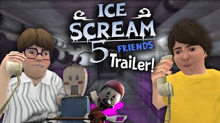 ICE SCREAM 5 TRAILER  UNOFFICIAL TRAILER [upl. by Nylessoj]