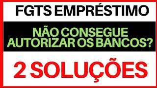 EMPRÉSTIMO FGTS COMO AUTORIZAR BANCOS A CONSULTAR FGTS  Antecipação SAQUE ANIVERSÁRIO [upl. by Sokram]