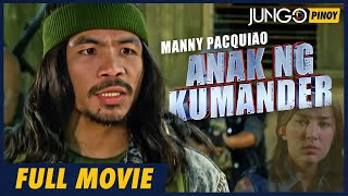 Anak ng Kumander  Manny Pacquiao  Ara Mina  Full Tagalog Action Movie [upl. by Davy]